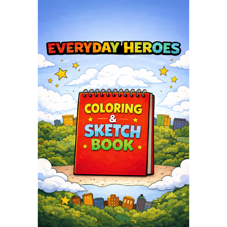 Everyday Heros Coloring & Sketch Book